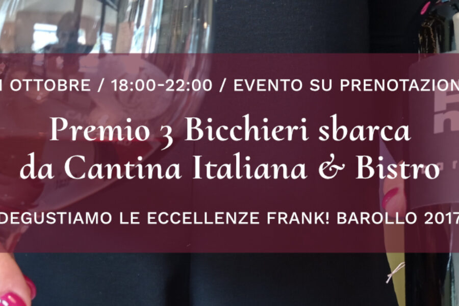 Premio 3 Bicchieri sbarca da Cantina Italiana & Bistro