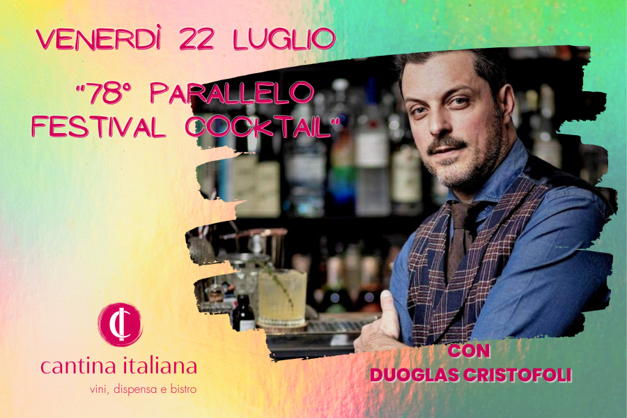 78° Parallelo Festival Cocktail – Relax con Gusto!